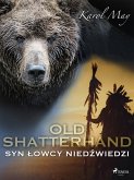 Old Shatterhand: Syn Lowcy Niedzwiedzi (eBook, ePUB)