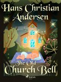 The Old Church Bell (eBook, ePUB) The Old Church Bell (eBook, ePUB)