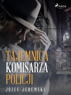 Tajemnica komisarza policji (eBook, ePUB) - Jeremski, Józef