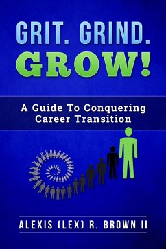 Cover Grit. Grind. GROW! (eBook, ePUB)