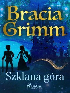 Szklana góra (eBook, ePUB) - Grimm, Bracia