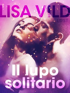 Cover Il lupo solitario - Breve racconto erotico (eBook, ePUB)