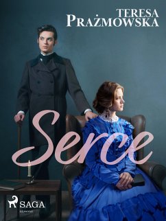 Serce (eBook, ePUB) - Prażmowska, Teresa