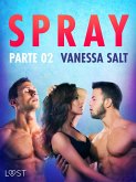 Spray, parte 2 - Breve racconto erotico (eBook, ePUB)