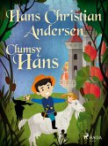 Clumsy Hans (eBook, ePUB)