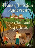 Little Claus and Big Claus (eBook, ePUB)