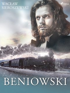 Beniowski (eBook, ePUB) - Sieroszewski, Wacław