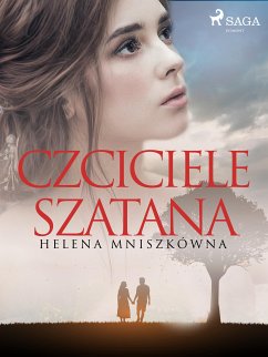 Czciciele szatana (eBook, ePUB) - Mniszkówna, Helena