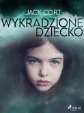 Wykradzione dziecko (eBook, ePUB)