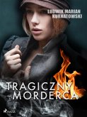 Tragiczny morderca (eBook, ePUB)