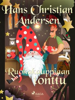 Ruokakauppiaan tonttu (eBook, ePUB) - Andersen, H. C.