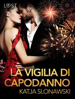 Cover La vigilia di Capodanno - Breve racconto erotico (eBook, ePUB)