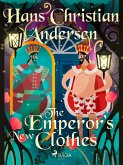 The Emperor's New Clothes (eBook, ePUB) The Emperor's New Clothes (eBook, ePUB)