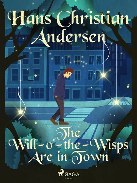 The Will-o'-the-Wisps Are in Town (eBook, ePUB) The Will-o'-the-Wisps Are in Town (eBook, ePUB)