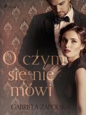 O czym się nie mówi (eBook, ePUB)