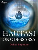 Hautasi on Odessassa (eBook, ePUB) Hautasi on Odessassa (eBook, ePUB)