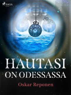 Hautasi on Odessassa (eBook, ePUB) - Reponen, Oskar