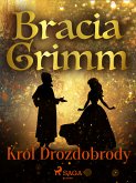 Król Drozdobrody (eBook, ePUB)