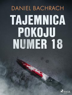 Tajemnica pokoju numer 18 (eBook, ePUB) - Bachrach, Daniel