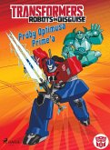 Transformers - Robots in Disguise - Próby Optimusa Prime'a (eBook, ePUB)