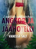 Angkor ja Jäähotelli: 2 eroottista novellikokoelmaa Vanessa Saltilta (eBook, ePUB) Angkor ja Jäähotelli: 2 eroottista novellikokoelmaa Vanessa Saltilta (eBook, ePUB)