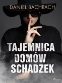 Tajemnica domów schadzek (eBook, ePUB)