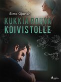 Kukkia rouva Koivistolle (eBook, ePUB)