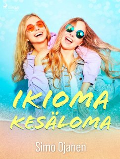Ikioma kesäloma (eBook, ePUB) - Ojanen, Simo