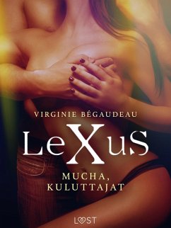 Cover LeXuS: Mucha, Kuluttajat - Eroottinen dystopia (eBook, ePUB)