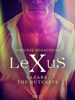 Cover LeXuS : Lazare, the Outcasts - Erotic dystopia (eBook, ePUB)