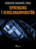 Sprenging í verslunarmiðstöð (eBook, ePUB)