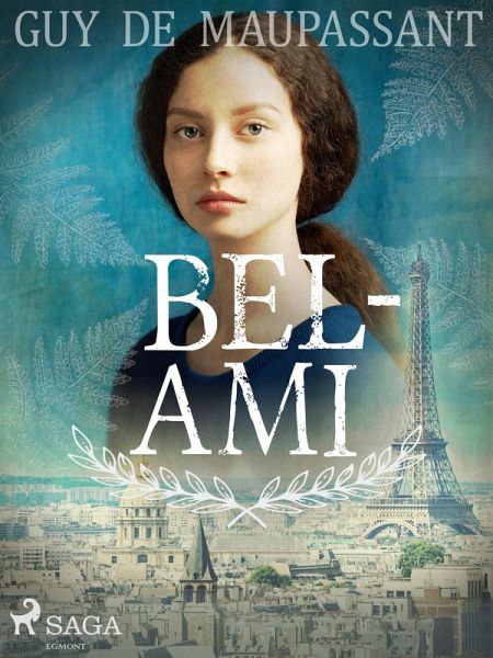 Bel-Ami (eBook, ePUB)