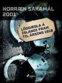 Löggæsla á Íslandi fram til ársins 1918 (eBook, ePUB)