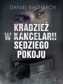 Kradzież w kancelarii sędziego pokoju (eBook, ePUB)