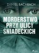 Morderstwo przy ulicy Sniadeckich... - Bild 1