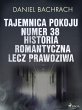 Tajemnica pokoju numer 38. Historia... - Bild 1
