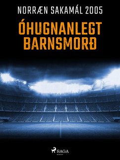 Óhugnanlegt barnsmorð (eBook, ePUB) - Diverse, Forfattere