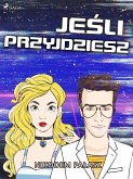 Jeśli przyjdziesz (eBook, ePUB)