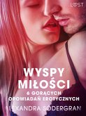 Wyspy miłości - 6 gorących opowiadań erotycznych (eBook, ePUB)