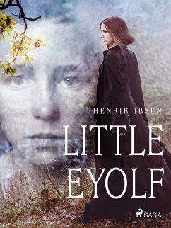 Little Eyolf (eBook, ePUB) - Ibsen, Henrik