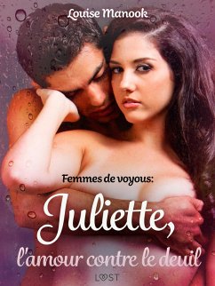 Cover Femmes de voyous : Juliette, l'amour contre le deuil - Une nouvelle érotique (eBook, ePUB)