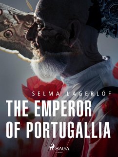 The Emperor of Portugallia (eBook, ePUB) - Lagerlöf, Selma