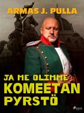 Ja me olimme komeetan pyrstö (eBook, ePUB)