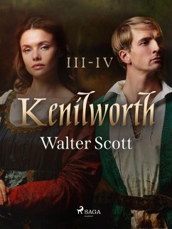 Kenilworth III-IV (eBook, ePUB) - Scott, Walter