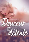 Douceur et détente - Une nouvelle érotique (eBook, ePUB) Douceur et détente - Une nouvelle érotique (eBook, ePUB)