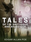 Tales of the Grotesque and Arabesque I (eBook, ePUB)