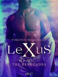 Cover LeXuS : Pold, the Renegades - Erotic dystopia (eBook, ePUB)
