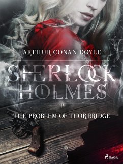The Problem of Thor Bridge (eBook, ePUB) - Doyle, Arthur Conan