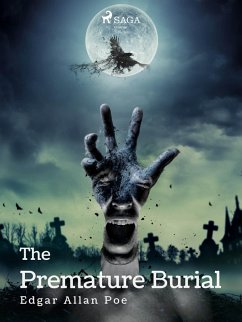 The Premature Burial (eBook, ePUB) - Poe, Edgar Allan