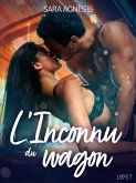 L'Inconnu du wagon - Une nouvelle érotique (eBook, ePUB) L'Inconnu du wagon - Une nouvelle érotique (eBook, ePUB)